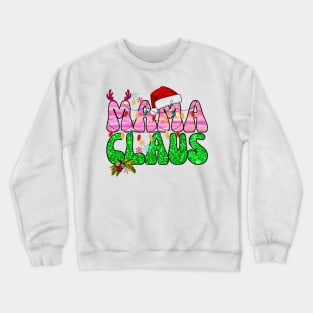 Mama Claus Crewneck Sweatshirt